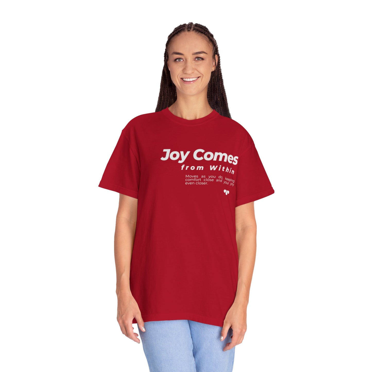 Joy Comes From Within T-Shirt — Inspirational Positive Message Tee