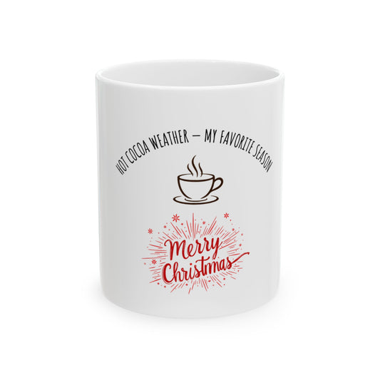 Christmas Hot Cocoa Mug – "Merry Christmas" Ceramic Coffee Cup (11oz/15oz)