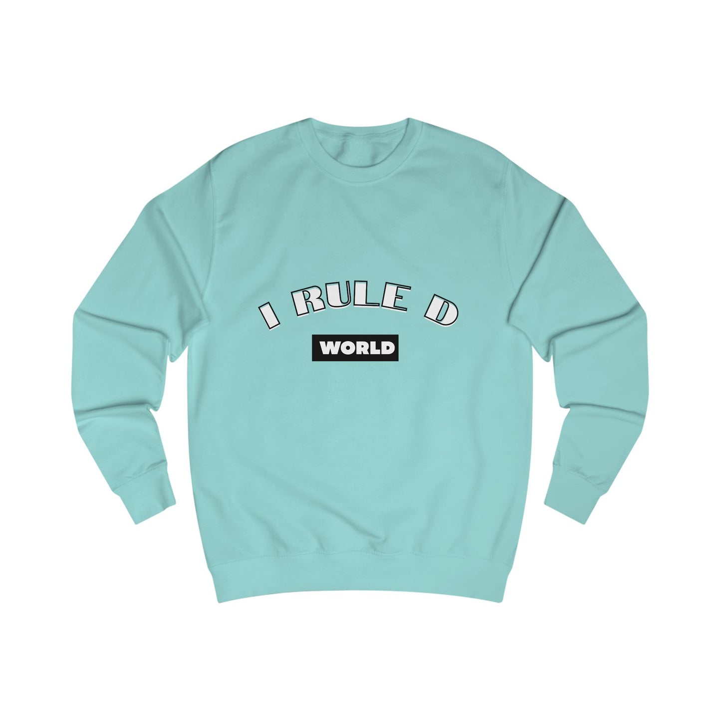 I Rule d World Sweatshirt — Earth Graphic Crewneck
