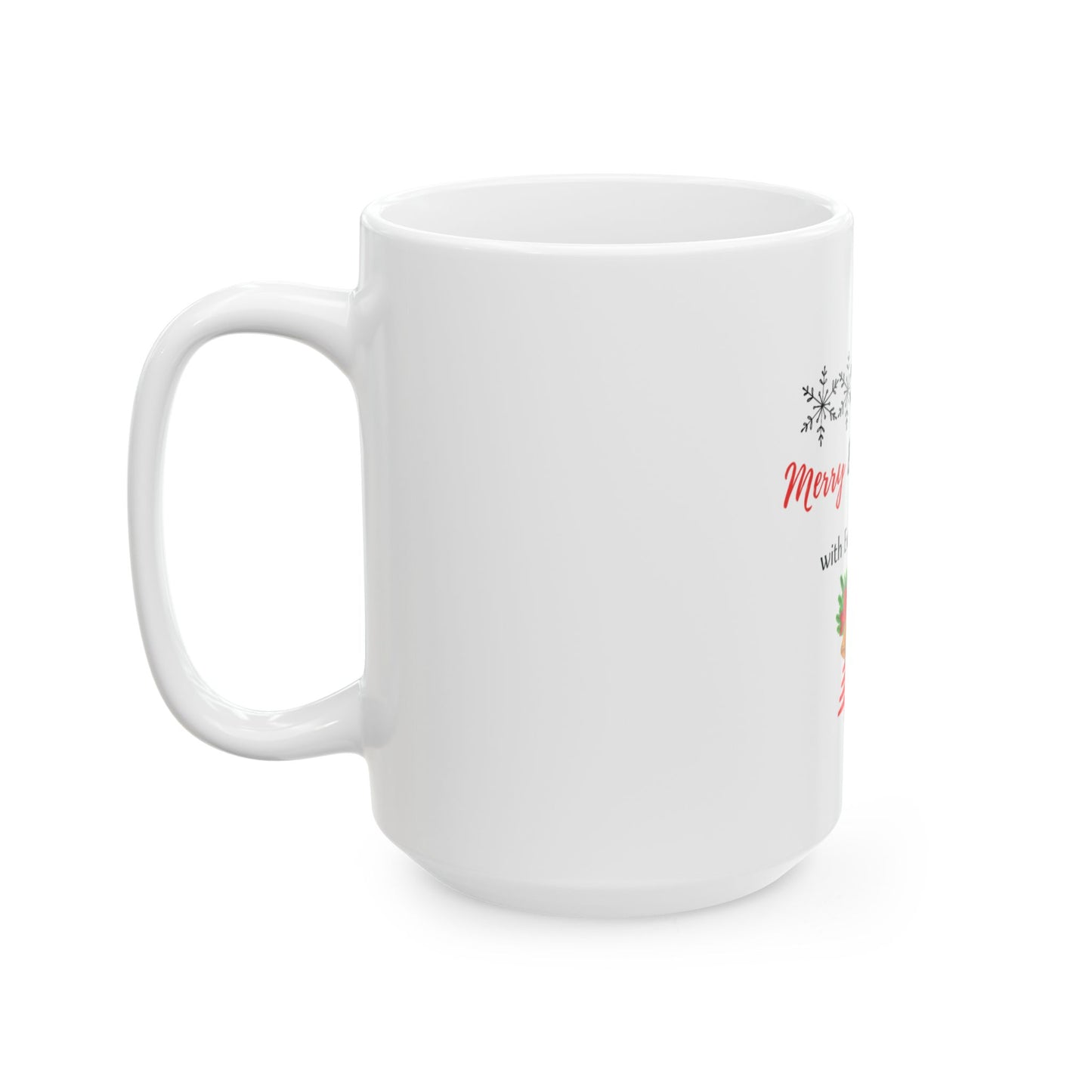 Merry & Bright Holiday Mug — Ceramic Christmas Coffee Cup (11oz/15oz)