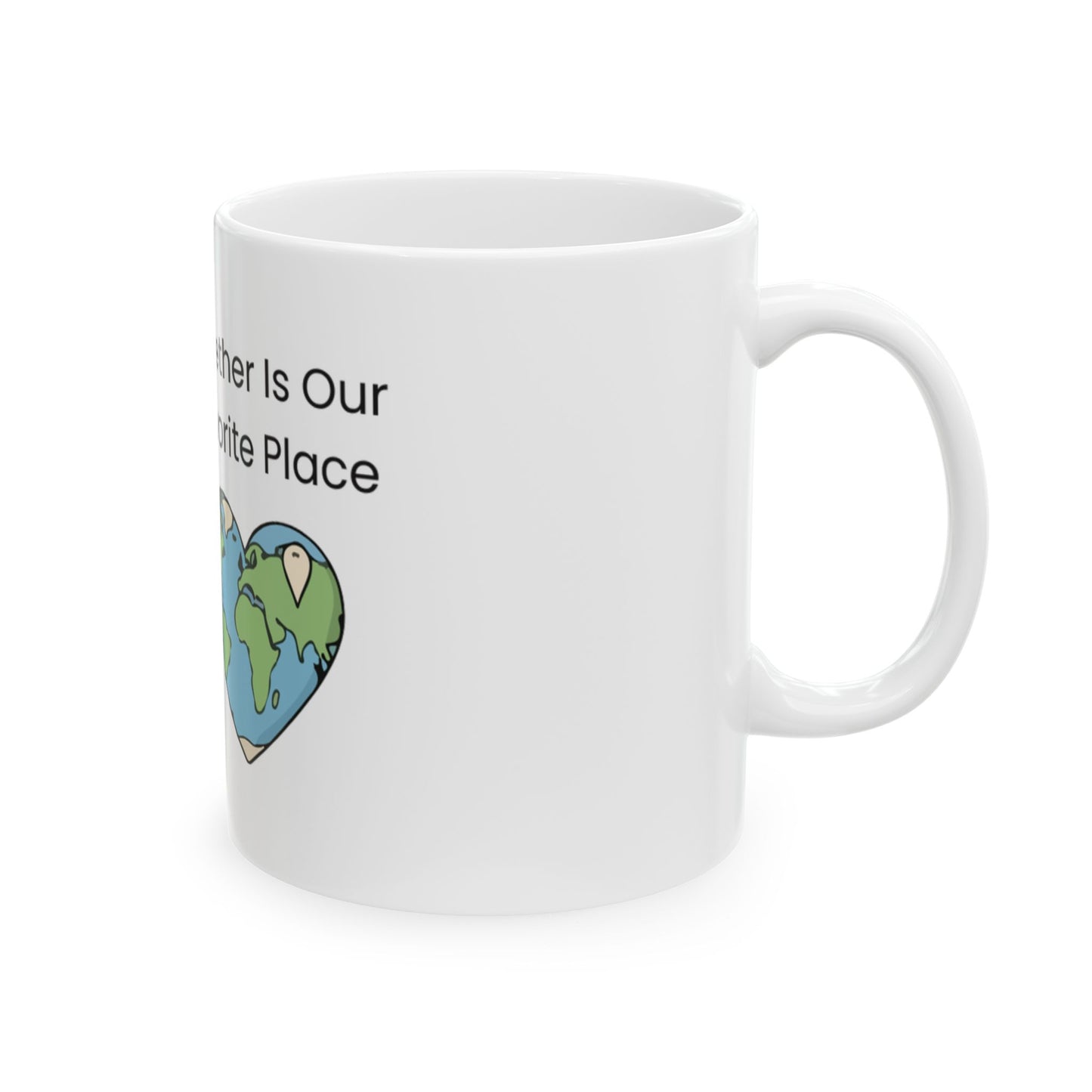 Ceramic Mug — "Together Is Our Favorite Place" Earth Heart Coffee Cup