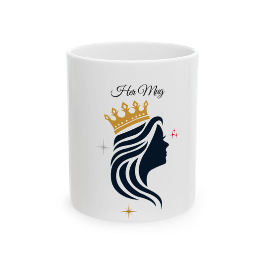 Queen Mom Ceramic Mug — 'Her Majesty' Crowned Silhouette Coffee Cup (11oz, 15oz)